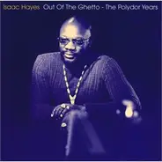 Isaac Hayes - Out Of The Ghetto