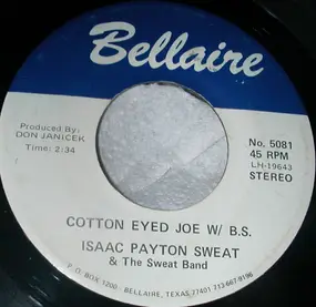 Isaac Payton Sweat - Cotton Eyed Joe W/ B.S.