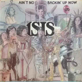 Isis - Ain't No Backing Up Now