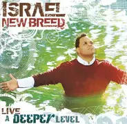 Israel & New Breed - Live A Deeper Level