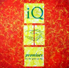 IQ - Promises (As The Years Go By)
