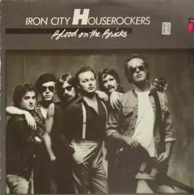 The Iron City Houserockers - Blood on the Bricks