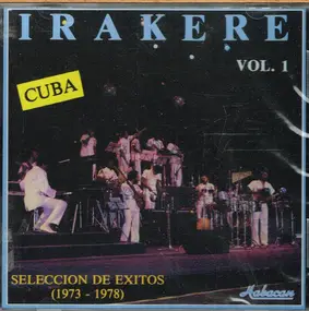Irakere - Vol. 1 - Seleccion De Exitos (1973-1978)