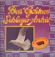 Ireen Sheer, Freddy Breck a.o. - Das Goldene Schlager-Archiv - Die Hits Des Jahres 1973