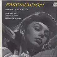 Irene Valencia - Fascinación