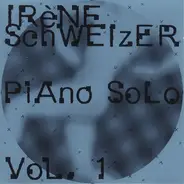 Irene Schweizer - Piano Solo Vol. 1
