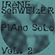 Irene Schweizer - Piano Solo Vol. 2
