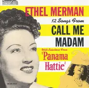 Irving Berlin - Ethel Merman - 12 Songs From 'Call Me Madam' With Selections From 'Panama Hattie'