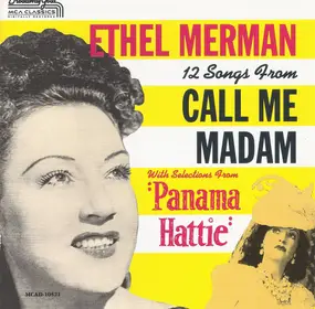 Irving Berlin - 12 Songs From 'Call Me Madam' With Selections From 'Panama Hattie'