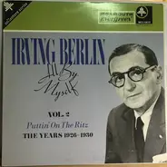 Irving Berlin - All By Myself: Vol. 2: Puttin' On The Ritz; The Years 1926 - 1930