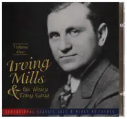 Irving Mills And His Hotsy Totsy Gang - Volume One