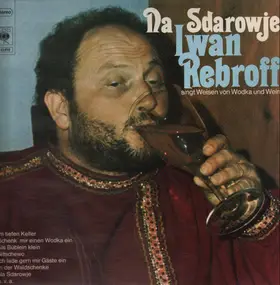 Ivan Rebroff - Na Sdarowje