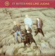 It Bites - Kiss Like Judas