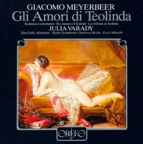 Giacomo Meyerbeer - Gli Amori di Teolinda