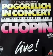 Ivo Pogorelich - Pogorelich In Concert: Chopin / The Warsaw Recordings