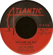 Ivory Joe Hunter - Since I Met You Baby / You Can't Stop This Rocking And Rolling