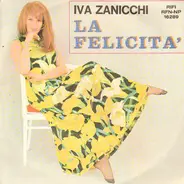 Iva Zanicchi - La Felicità