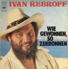 Ivan Rebroff - Wie Gewonnen, So Zeronnen