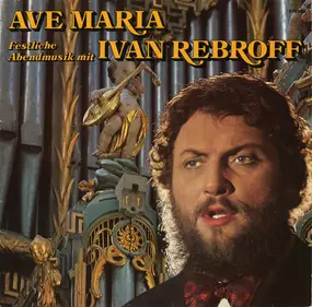 Ivan Rebroff - Ave Maria