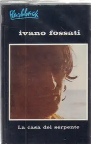 Ivano Fossati - La Casa del Serpente