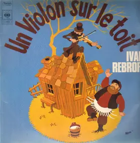 Ivan Rebroff - Un Violon Sur Le Toit