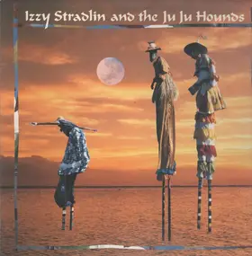 Izzy Stradlin & The Ju Ju Hounds - Izzy Stradlin And The Ju Ju Hounds
