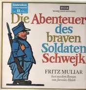J Hasek / Fritz Muliar - Die Abenteuer des braven Soldaten Schwejk