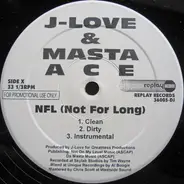 J-Love & Masta Ace - NFL (Not For Long) / Warfare