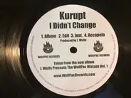 J-Ro & Kurupt / Kurupt - Tonight / I Didn't Change