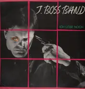 J. Boss Band - Ich Lebe Noch