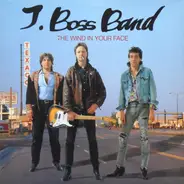 J. Boss Band - The Wind In Your Face