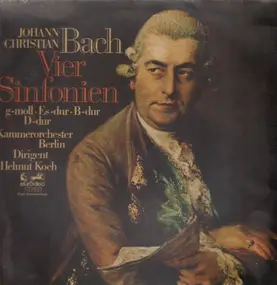 Johann Christian Bach - Vier Sinfonien: g-moll / Es-dur / B-dur / D-dur