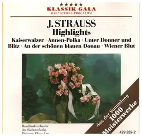 Johann Strauss II - Kaiserwalzer / Annen-Polka / Unter Donner und Blitz a.o.