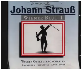 Johann Strauss II - Wiener Blut 1
