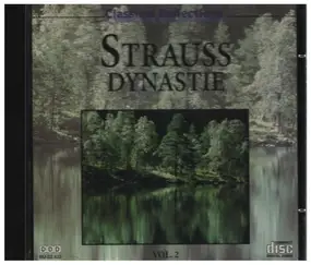 Johann Strauss II - Strauss Dynastie Vol. 2