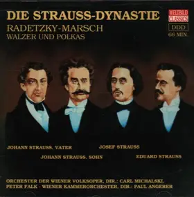 Johann Strauss II - Die Strauss-Dynastie: Radetzky-Marsch / Walzer und Polkas