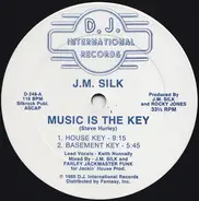 J.M. Silk - Music Is The Key