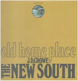 J.D. Crowe & The New South - Old Home Place