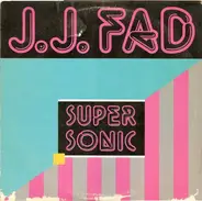 J.J. Fad - Supersonic