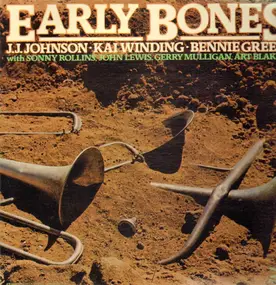 J.J. Johnson - Early Bones