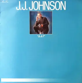 J.J. Johnson - "J.J. !"