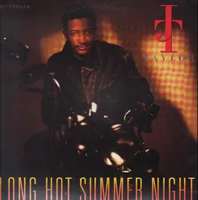 James 'J.T.' Taylor - Long Hot Summer Night