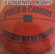 Juice&Cassidy - Fuckin'With My Team
