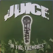 J.U.I.C.E. - In The Trenches