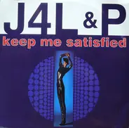 J4l & P - Keep Me Satisfied