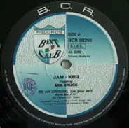Jam-Kru Featuring Mia Bruce - Be An Original (Be Your Self)