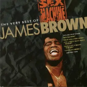 James Brown - Sex Machine: The Very Best Of James Brown
