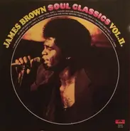 James Brown - Soul Classics Volume 2