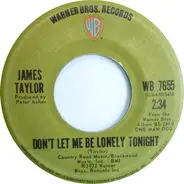 James Taylor - Don't Let Me Be Lonely Tonight