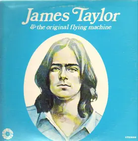 James Taylor - James Taylor & The Original Flying Machine